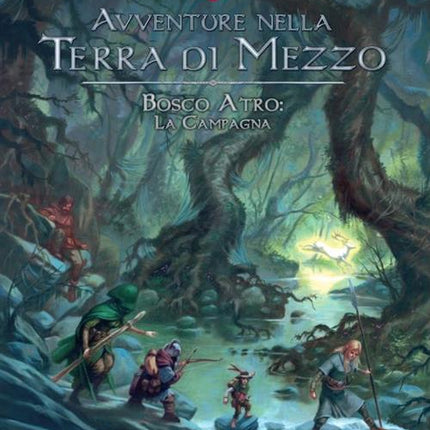 AVVENTURE NELLA TERRA DI MEZZO - BOSCO ATRO: LA CAMPAGNA