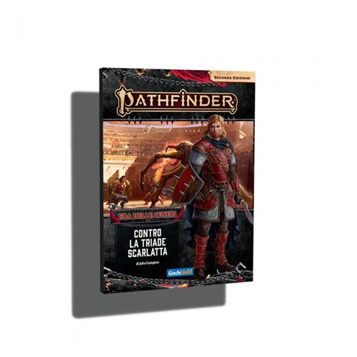 PATHFINDER SECONDA EDIZIONE - ERA DELLE CENERI 5 - CONTRO LA TRIADE SCARLATTA