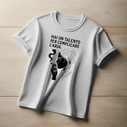 Hai un talento per complicare l’aria.