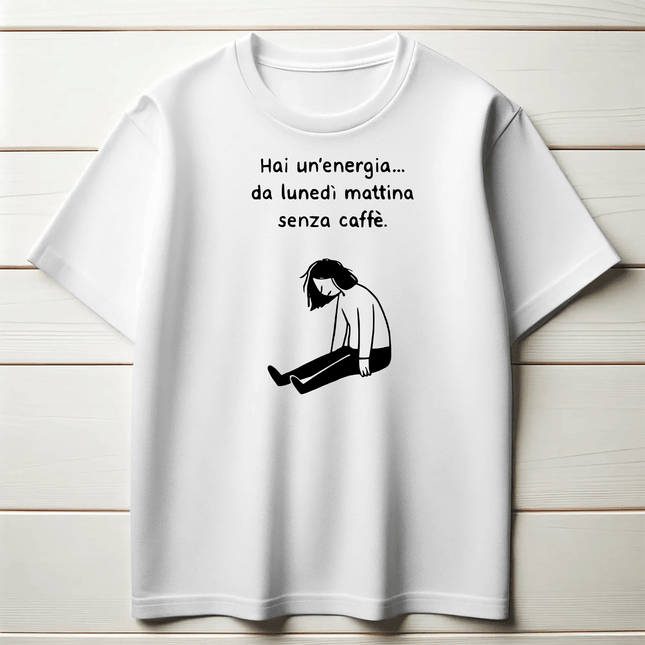 Hai un’energia… da lunedì mattina senza caffè.