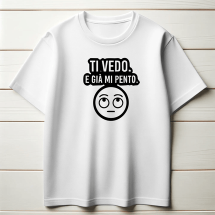 Ti vedo. E già mi pento.